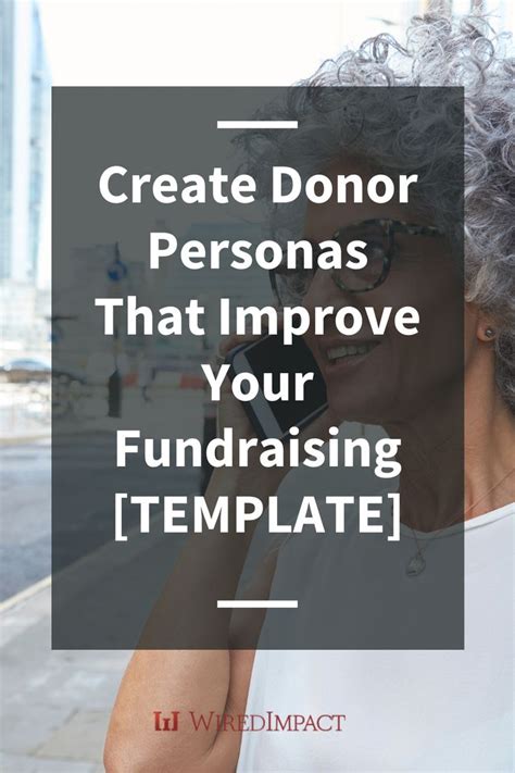 Create Donor Personas That Improve Your Fundraising .
